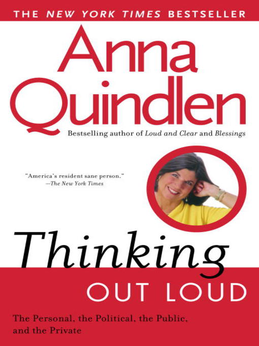 Détails du titre pour Thinking Out Loud par Anna Quindlen - Disponible